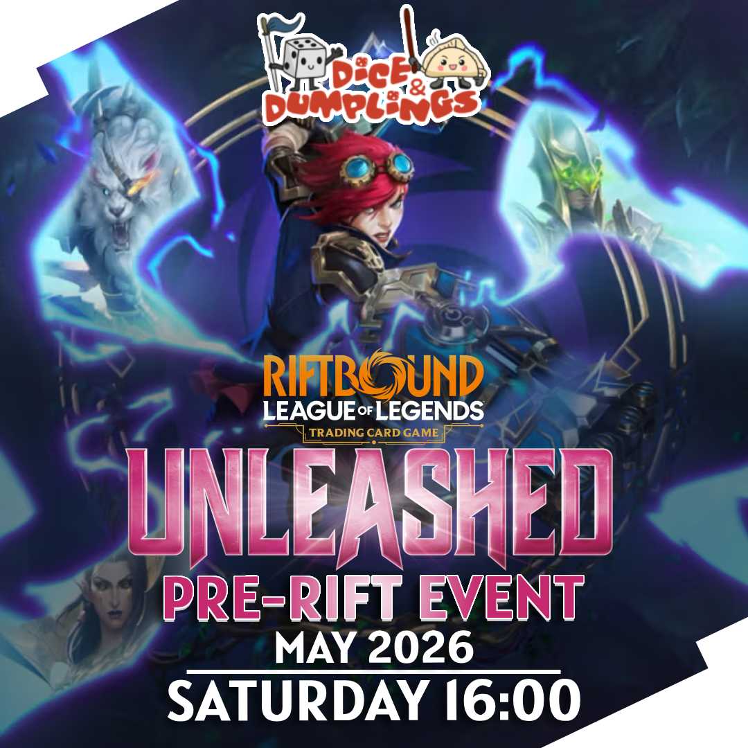 Saturday 2nd Riftbound Unleashed Pre-Rift - 4:00PM Dice & Dumplings