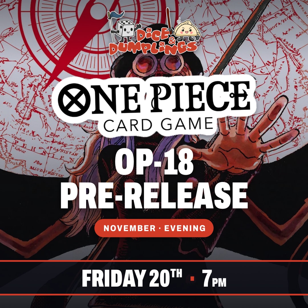 One Piece OP-18 Pre-Release Ticket Friday 20th November Evening 7:00pm