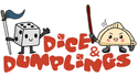 Dice and Dumplings