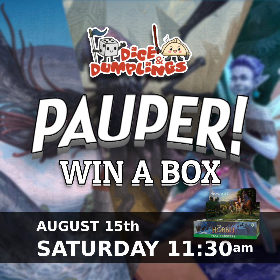 MTG Pauper Win A Box of The Hobbit! August Saturday 15th - 11:30 AM - Dice & Dumplings