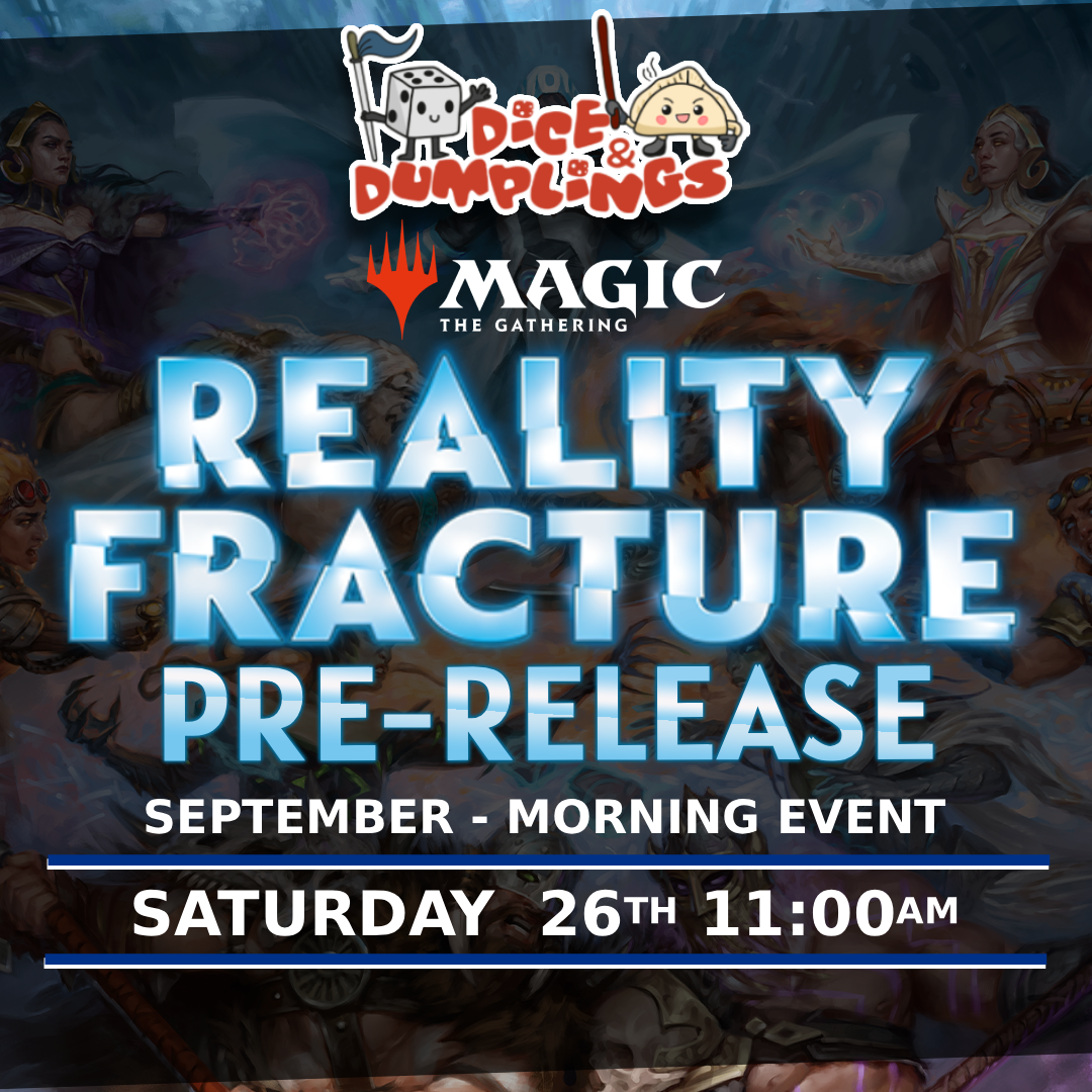MTG Reality Fracture Prerelease Ticket | Saturday 26th September | Morning 11:00am | Dice & Dumplings