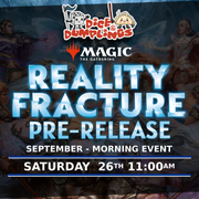 MTG Reality Fracture Prerelease Ticket | Saturday 26th September | Morning 11:00am | Dice & Dumplings