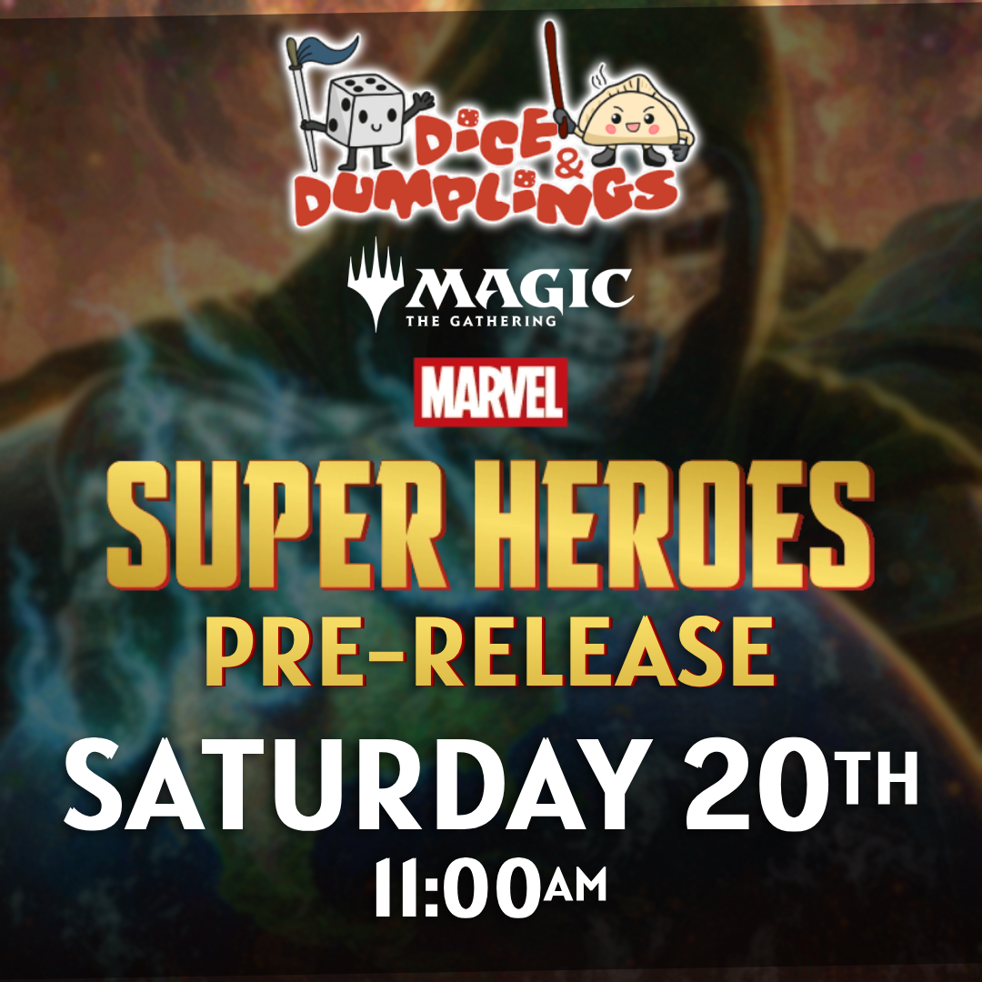 MTG Marvel Pre-Release - Saturday 20th — 11:00AM - Dice and Dumplings