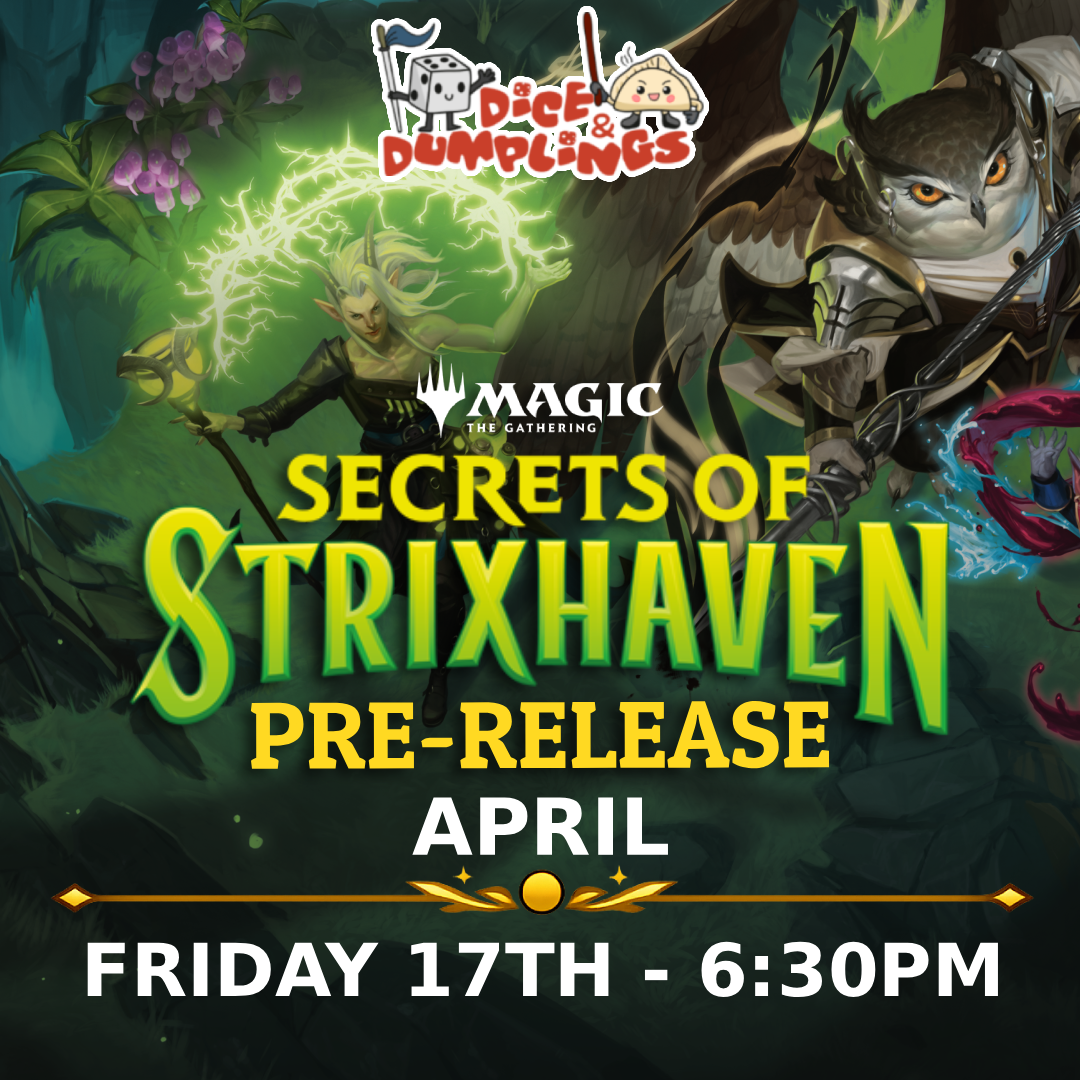 Friday 17th April Secrets of Strixhaven Pre-Release - 6:30PM Dice & Dumplings