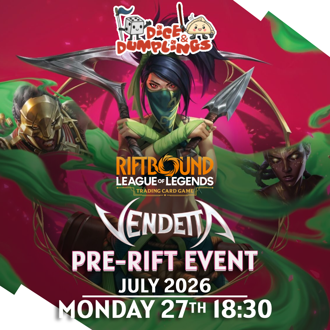 Monday 27th Riftbound  Vendetta Pre-Rift - 6:30PM Dice & Dumplings