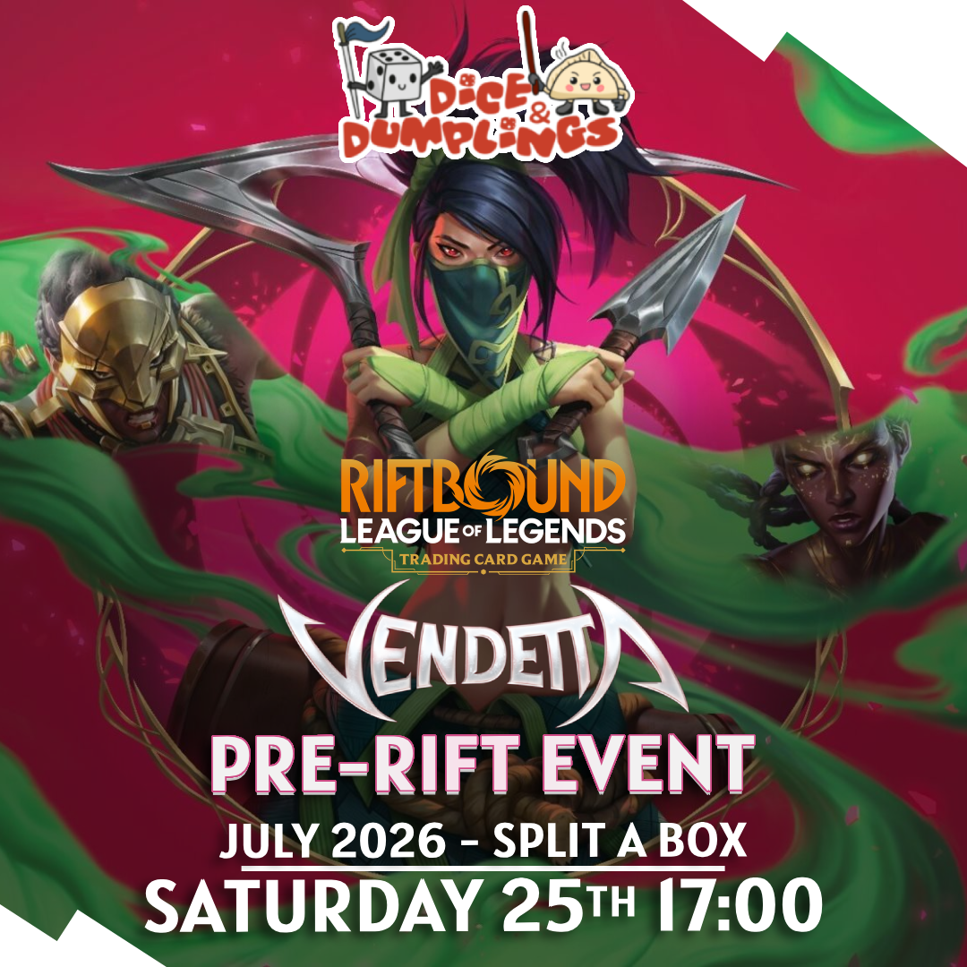 Saturday 25th Riftbound  Vendetta Pre-Rift - 17:00PM Dice & Dumplings