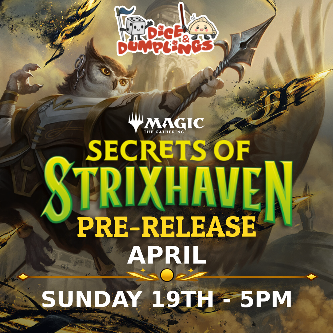 Sunday 19th April Secrets of Strixhaven Evening Pre-Release - 5:00PM Dice & Dumplings
